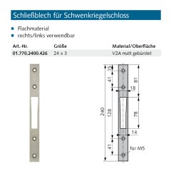 Schlie&szlig;blech f&uuml;r Schwenkriegelschloss - 017702400426 erial/Oberfl&auml;chen: Edelstahl V2A matt geb&uuml;rstet, Produktgruppe: Schlie&szlig;bleche&lt;br /&gt;&lt;br /&gt;- Flachmaterial&lt;br /&gt;- rechts/links ve