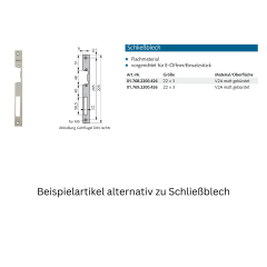 Schließblech für Rollfallenschloss - 017822200426 erial/Oberflächen: Edelstahl V2A matt gebürstet, Produktgruppe: Schließbleche Flachmaterial rechts/links verwe